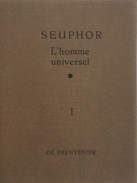 Ronald Ergo, Michel Seuphor, l'homme universel, deel I, De Prentenier, 1998