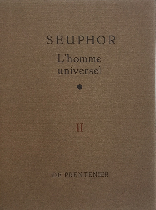 Ronald Ergo, Michel Seuphor, l'homme universel, deel I, De Prentenier, 1998
