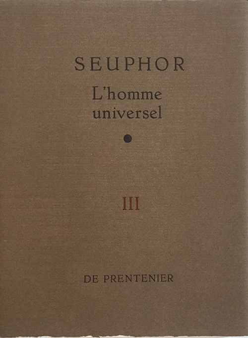 Ronald Ergo, Michel Seuphor, l'homme universel, deel III, De Prentenier, 2003

