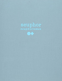 Michel Seuphor, Seuphorismes