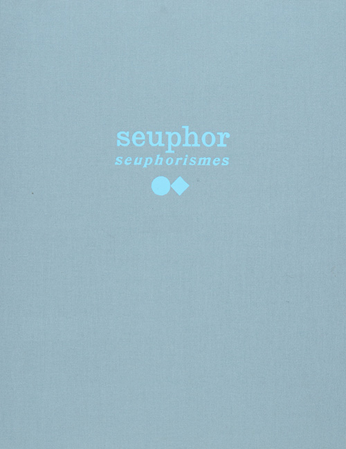 Michel Seuphor, Seuphorismes, met 7 teksten en een ets van Michel Seuphor, De Prentenier, 1988
