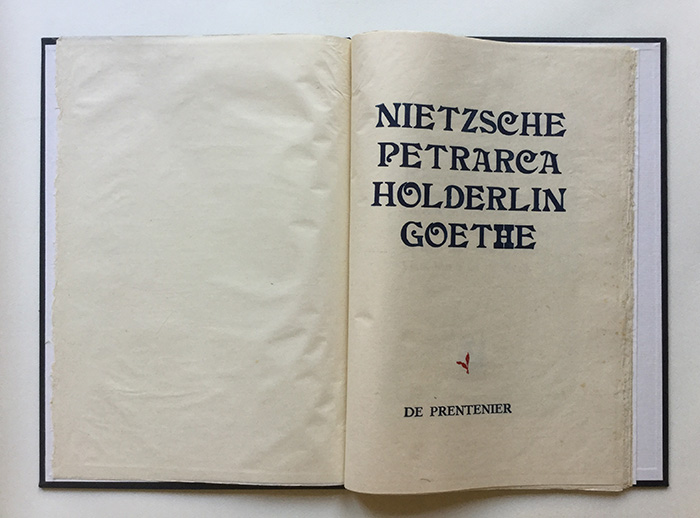 Nietzsche, Petrarca, Holderlin, Goethe, zes gedichten vertaald door	Charles Rossie, De Prentenier, 1984

